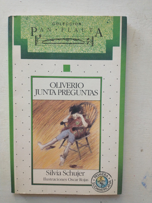 Libro usado en venta: Oliverio Junta preguntas de Silvia Schujer; editorial Sudamericana impreso en 1992 realizamos envios a todo el mundo.1