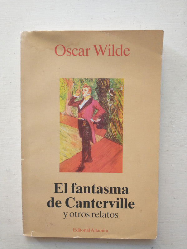 Libro usado en venta: El fantasma de Canterville y otros relatos de Oscar Wilde; editorial Altamira impreso en 1996 realizamos envios a todo el mundo.1