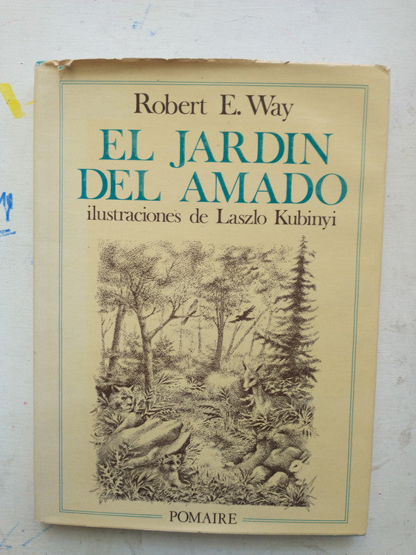 Libro usado en venta: El jardin del amado de Robert E. Way; editorial Pomaire impreso en 1975 realizamos envios a todo el mundo.1