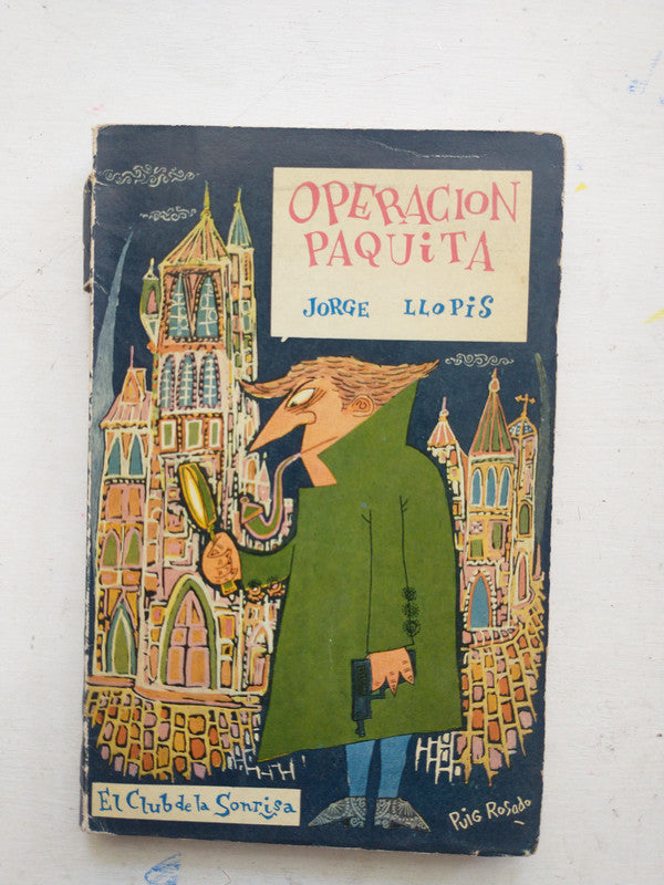 Libro usado en venta: Operaci?n paquita de Jorge Llopis; editorial Taurus impreso en 1958 realizamos envios a todo el mundo.1