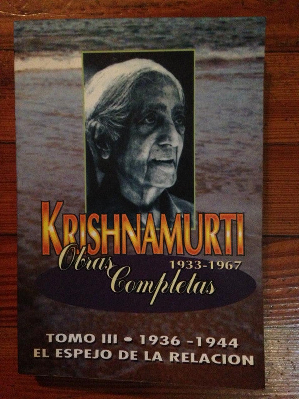 Libro usado en venta: Obras completas - Tomo III (1936-1944) - El espejo de la relacion de Jiddu Krishnamurti; editorial Kier impreso en 1997.1