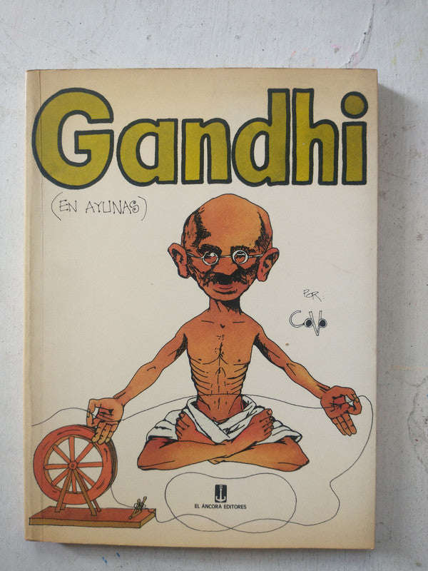Libro usado en venta: Gandhi (En ayunas) de Javier Covo Torres; editorial El Ancora impreso en 1989 realizamos envios a todo el mundo.1