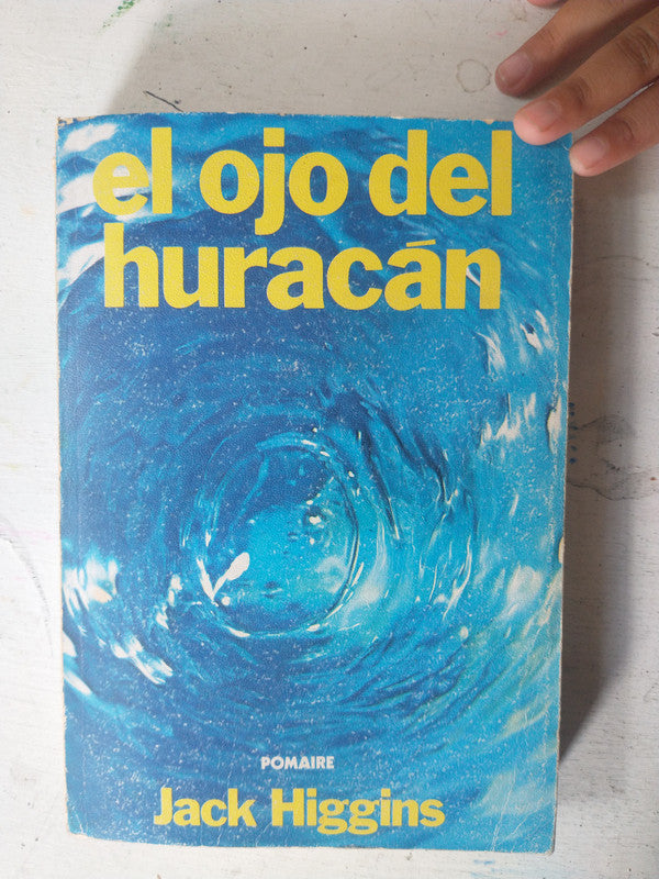Libro usado en venta: El ojo del huracan de Jack Higgins; editorial Pomaire impreso en 1977 realizamos envios a todo el mundo.1