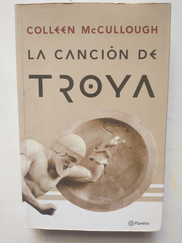 Libro usado en venta: La cancion de Troya de Colleen McCullough; editorial Planeta impreso en 2000 realizamos envios a todo el mundo.1