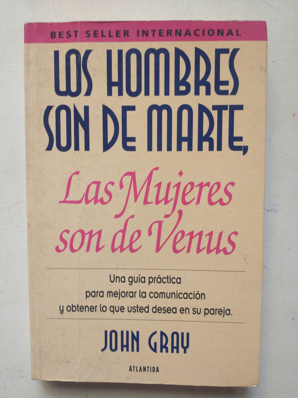 Libro usado en venta: Los hombres son de Marte, las mujeres son de Venus de John Gray; editorial Atlantida impreso en 1993 envios a todo el mundo.1