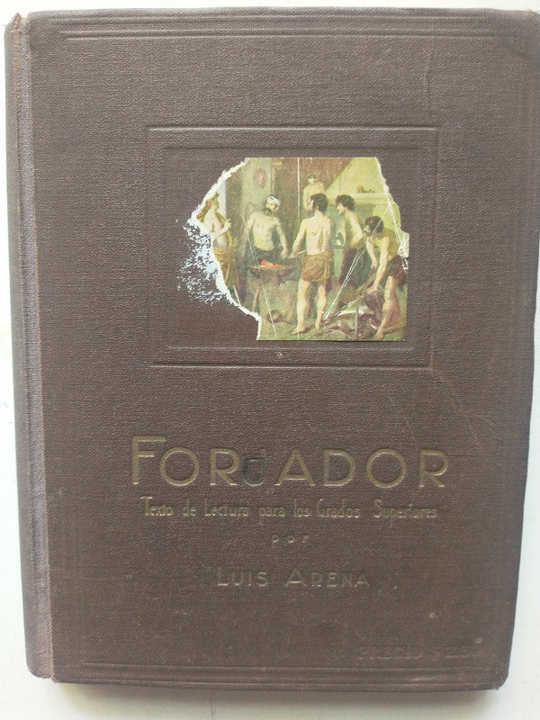 Libro usado en venta: Forjador - Texto de lectura de Luis Arena; editorial Angel Estrada impreso en _ realizamos envios a todo el mundo.1