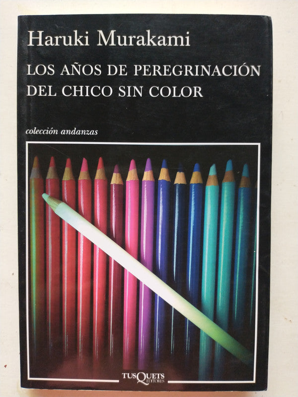 Libro usado en venta: Los a?os de peregrinacion del chico sin color de Haruki Murakami; editorial Tusquets impreso en 2013 envios a todo el mundo.1