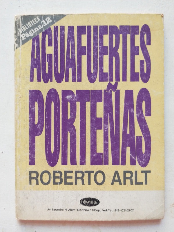Libro usado en venta: Aguafuertes Porte?as de Roberto Arlt; editorial Pagina 12 impreso en _ realizamos envios a todo el mundo.1