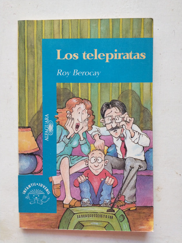 Libro usado en venta: Los telepiratas de Roy Berocay; editorial Alfaguara impreso en 1995 realizamos envios a todo el mundo.1