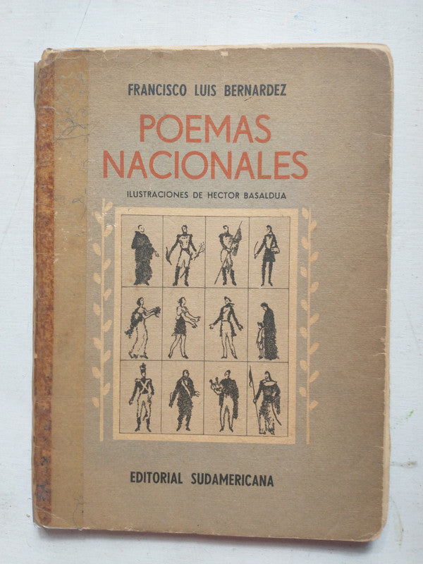 Libro usado en venta: Poemas nacionales de Francisco Luis Bernardez; editorial Sudamericana impreso en 1949 realizamos envios a todo el mundo.1
