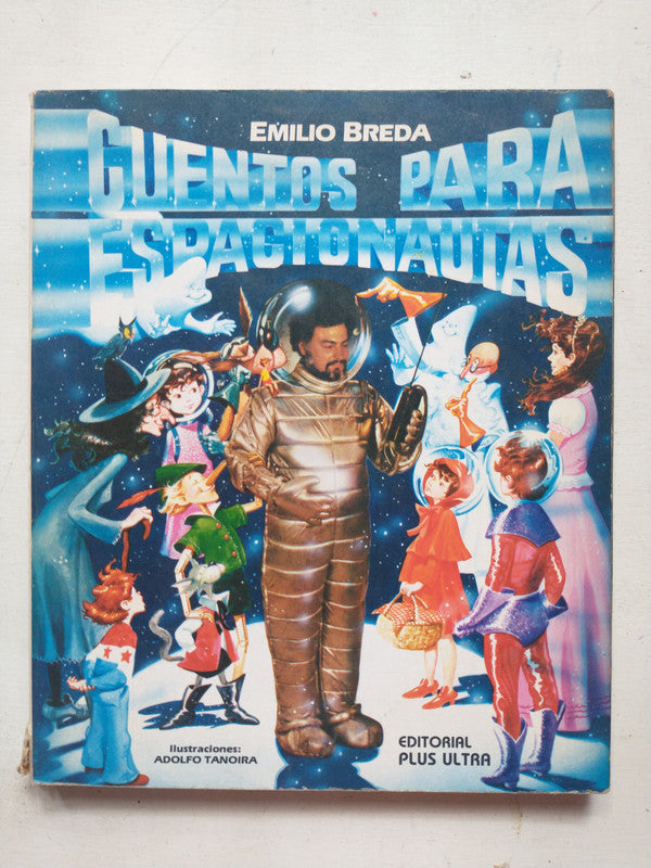 Libro usado en venta: Cuentos para espacionautas de Emilio Breda; editorial Plus Ultra impreso en 1986 realizamos envios a todo el mundo.1