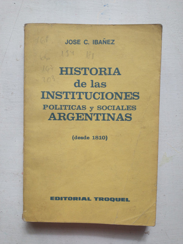 Libro usado en venta: Historia de las instituciones politicas y sociales argentinas (desde 1810) de Jose C. Ibañez; editorial Troquel impreso en 1980.1
