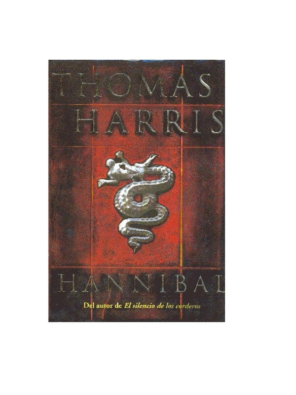 Libro usado en venta: Hannibal de Thomas Harris; editorial Grijalbo - Mondadori impreso en 1999 realizamos envios a todo el mundo.1