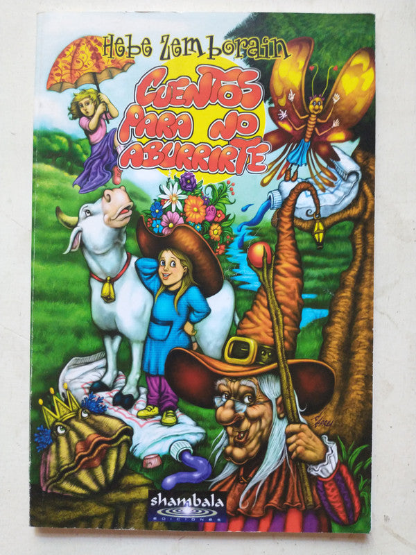 Libro usado en venta: Cuentos para no aburrirte de Hebe Zemborain; editorial Shambala impreso en 2010 realizamos envios a todo el mundo.1
