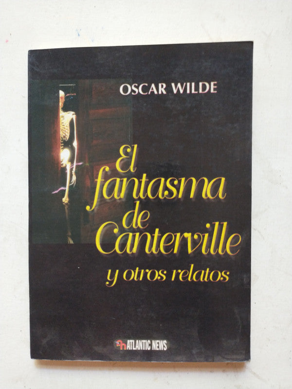 Libro usado en venta: El fantasma de Canterville y otros relatos de Oscar Wilde; editorial Atlantic News impreso en 2000 envios a todo el mundo.1