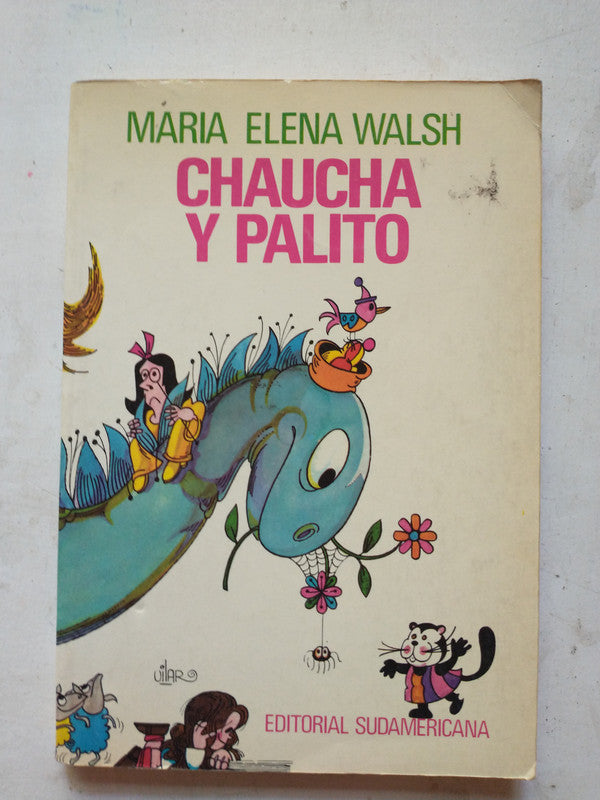 Libro usado en venta: Chaucha y palito de Maria Elena Walsh; editorial Sudamericana impreso en 1994 realizamos envios a todo el mundo.1