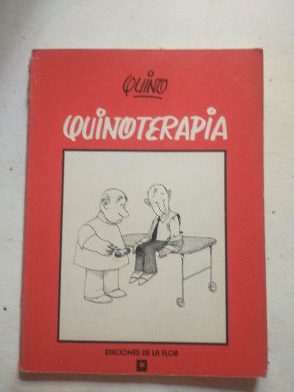 Libro usado en venta: Quinoterapia de Quino; editorial De La Flor impreso en 1987 realizamos envios a todo el mundo.1