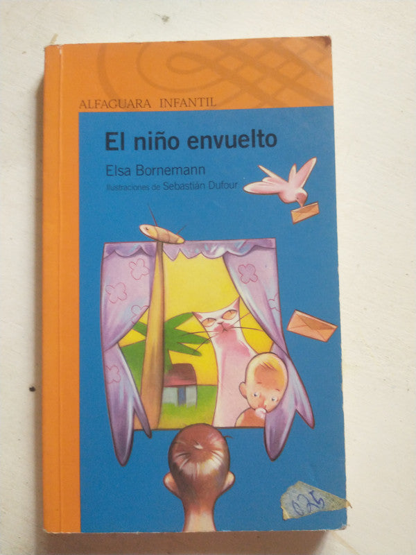 Libro usado en venta: El ni?o envuelto de Elsa Isabel Bornemann; editorial Alfaguara impreso en 2005 realizamos envios a todo el mundo.1