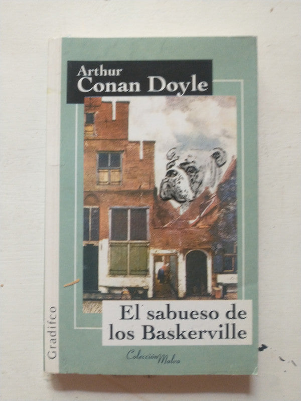 Libro usado en venta: El sabueso de los Baskerville de Arthur Conan Doyle; editorial Gradifco impreso en 2007 realizamos envios a todo el mundo.1