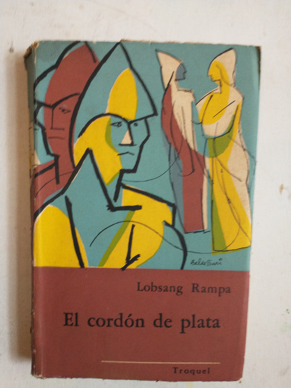 Libro usado en venta: El cordon de plata de Lobsang Rampa; editorial Troquel impreso en 1961 realizamos envios a todo el mundo.1