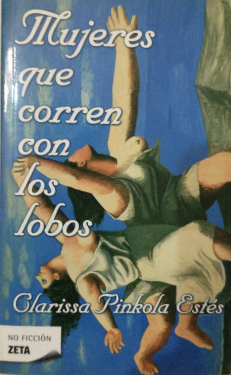 Libro usado en venta: Mujeres que corren con los lobos de Clarissa Pinkola Estes; editorial Ediciones B impreso en 2010 envios a todo el mundo.1
