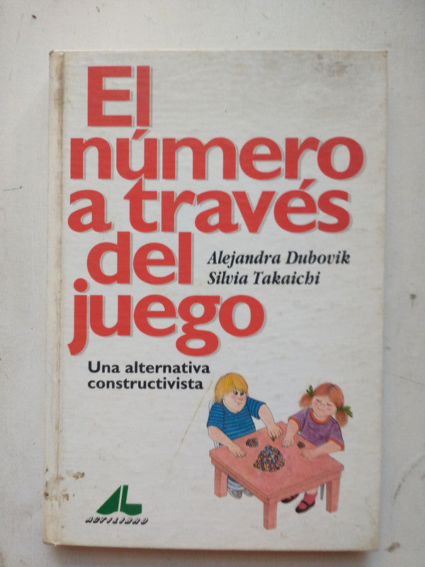 Libro usado en venta: El numero a traves del juego de Alejandra Dubovik - Silvia Takaichi; editorial Actilibro impreso en 1992 envios a todo el mundo.1