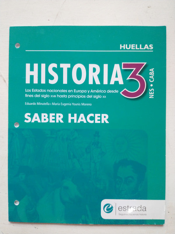Libro usado en venta: Saber hacer - Historia 3 de Eduardo Minutella; editorial Angel Estrada impreso en 2017 realizamos envios a todo el mundo.1