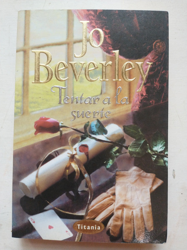 Libro usado en venta: Tentar a la suerte de Jo Beverley; editorial Urano impreso en 2002 realizamos envios a todo el mundo.1