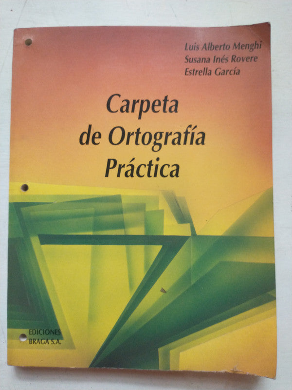 Libro usado en venta: Carpeta de ortografia practica de Menghi - Rovere - Garcia; editorial Braga impreso en 1994 realizamos envios a todo el mundo.1