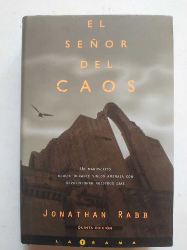 Libro usado en venta: El se?or del caos de Jonathan Rabb; editorial Ediciones B impreso en 2000 realizamos envios a todo el mundo.1