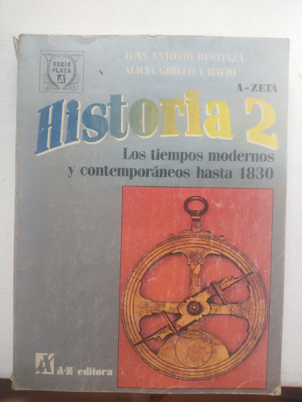 Libro usado en venta: Historia 2 - Los tiempos modernos y contemporaneos hasta 1830; editorial AZ impreso en 1990 realizamos envios a todo el mundo.1