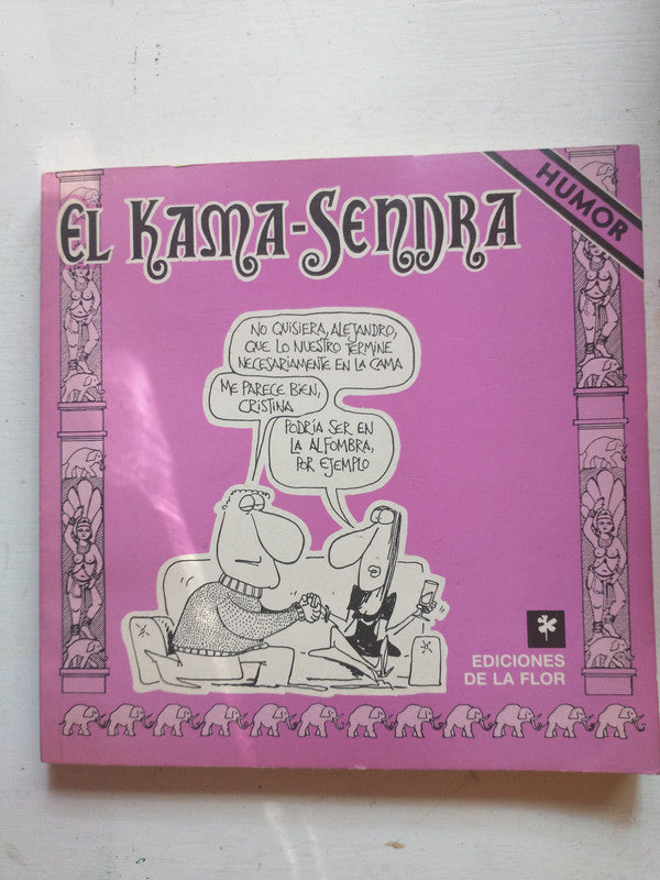Libro usado en venta: El kama-Sendra de Sendra; editorial De La Flor impreso en 1991 realizamos envios a todo el mundo.1