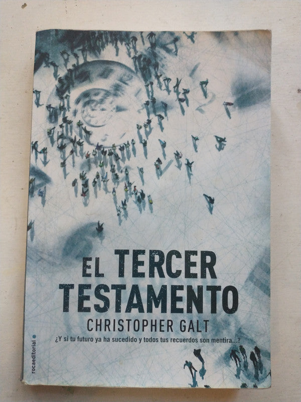 Libro usado en venta: El tercer testamento de Christopher Galt; editorial Roca impreso en 2014 realizamos envios a todo el mundo.1