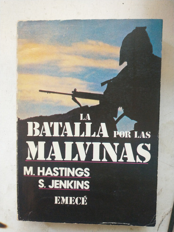 Libro usado en venta: La batalla por las Malvinas de M. Hastings - S. Jenkins; editorial Emece impreso en 1984 realizamos envios a todo el mundo.1