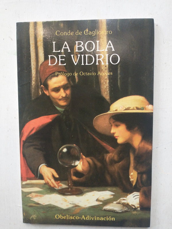 Libro usado en venta: La bola de vidrio de Conde de Cagliostro; editorial Obelisco impreso en 1990 realizamos envios a todo el mundo.1