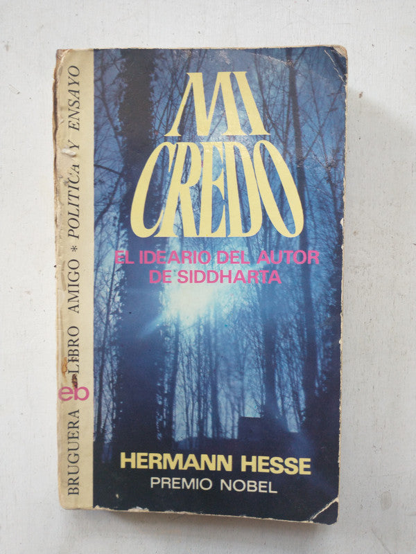 Libro usado en venta: Mi credo de Hermann Hesse; editorial Bruguera impreso en 1976 realizamos envios a todo el mundo.1