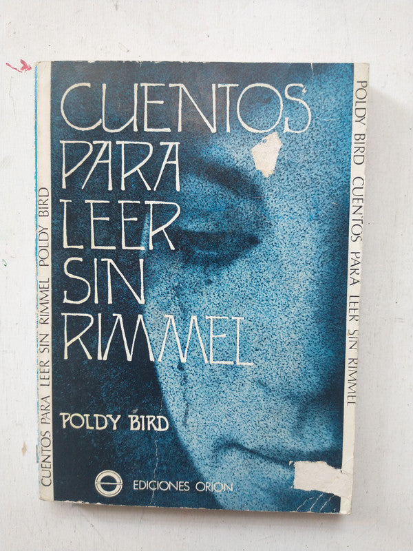 Libro usado en venta: Cuentos para leer sin rimmel de Poldy Bird; editorial Orion impreso en 1975 realizamos envios a todo el mundo.1