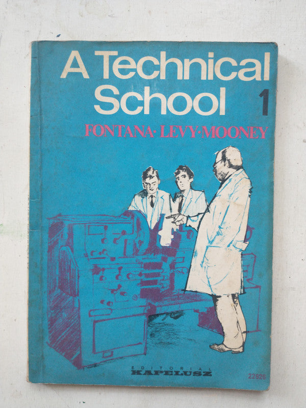 Libro usado en venta: A technical School - 1 de Fontana - Levy - Mooney; editorial Kapelusz impreso en 1980 realizamos envios a todo el mundo.1