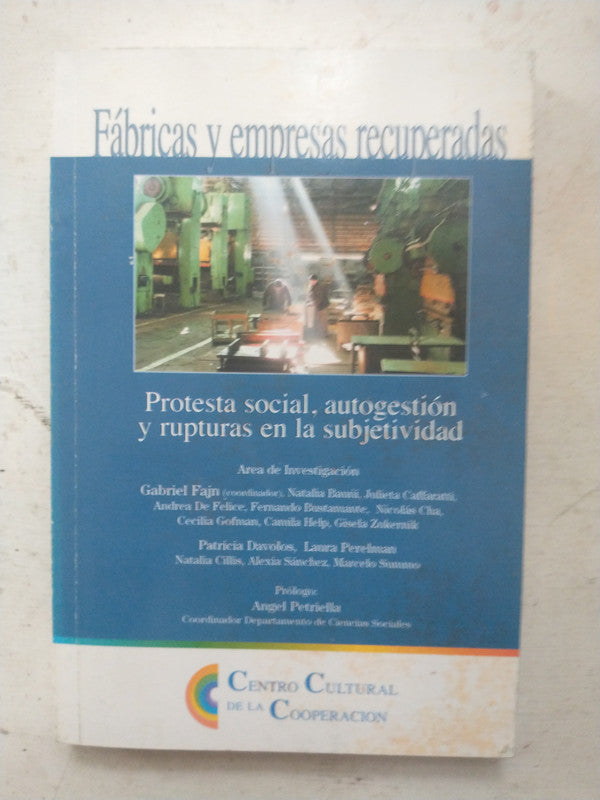 Libro usado en venta: Fabricas y empresas recuperadas; editorial Centro Cultural de la Cooperacion impreso en 2003 realizamos envios a todo el mundo.1