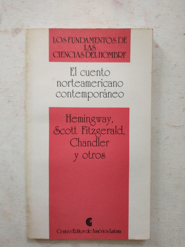 Libro usado en venta: El cuento norteamericano contemporaneo - Vol. 15 de Hemingway, Fitzgerald, Chandler; Centro Editor de America Latina 1991.1