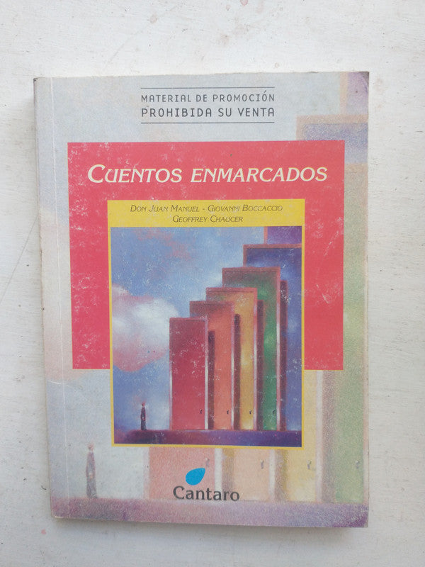 Libro usado en venta: Cuentos enmarcados de Don Juan Manuel - Giovanni Boccaccio; editorial Cantaro impreso en 2004 realizamos envios a todo el mundo.1