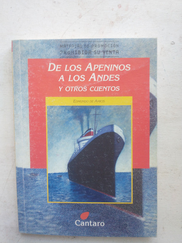 Libro usado en venta: De los Apeninos a los Andes y otros cuentos de Edmundo De Amicis; editorial Cantaro impreso en 2004 envios a todo el mundo.1