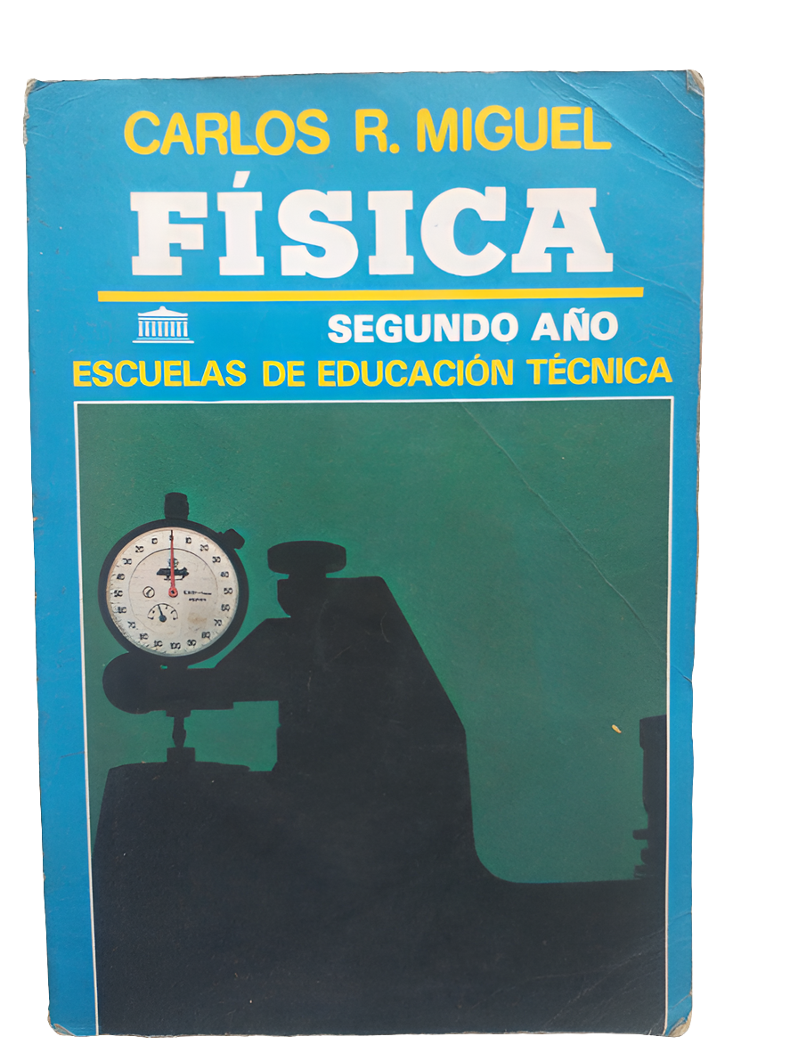 Libro de Física usado segundo año técnico, Carlos R. Miguel, editorial El Ateneo, edición 1989, en venta con envíos a todo el mundo.
