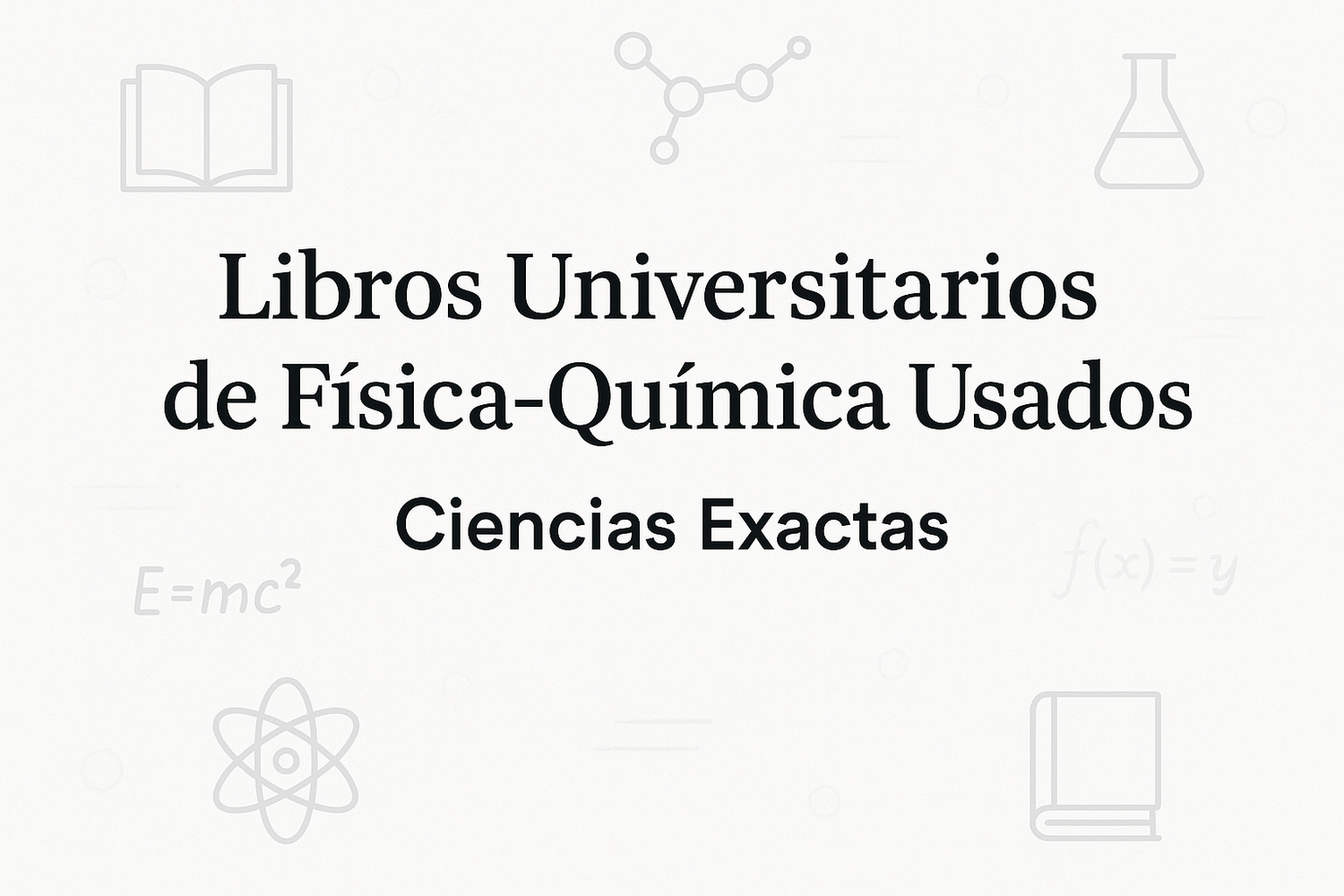 Libros Universitarios de Física-Química Usados - Ciencias Exactas