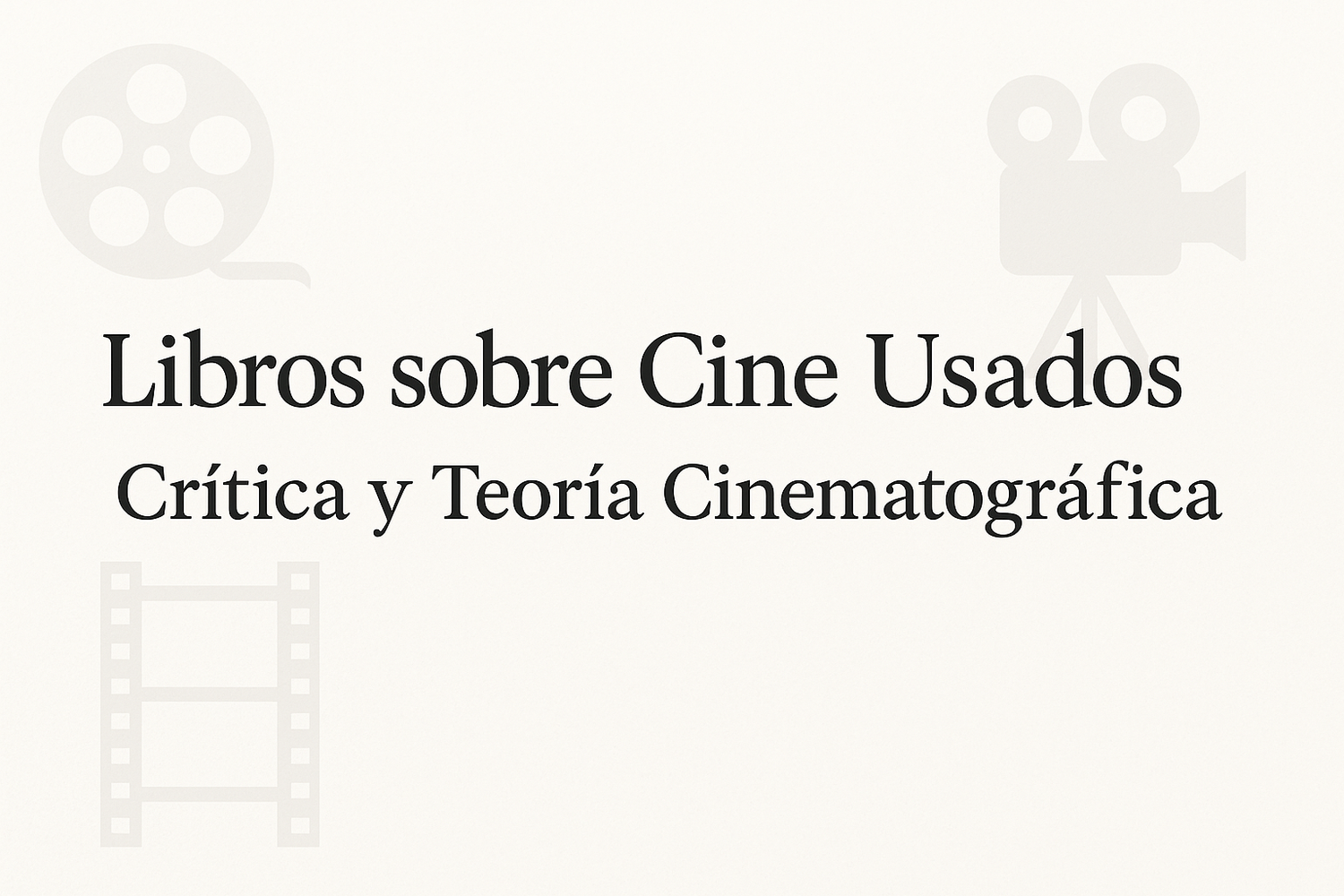 Libros sobre Cine Usados - Crítica y Teoría Cinematográfica