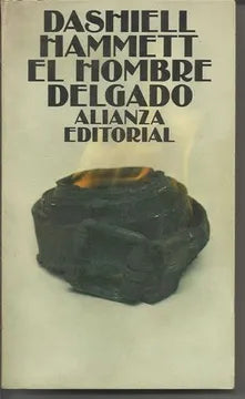 El hombre delgado – Dashiell Hammett – Alianza – 1983 – Blanda