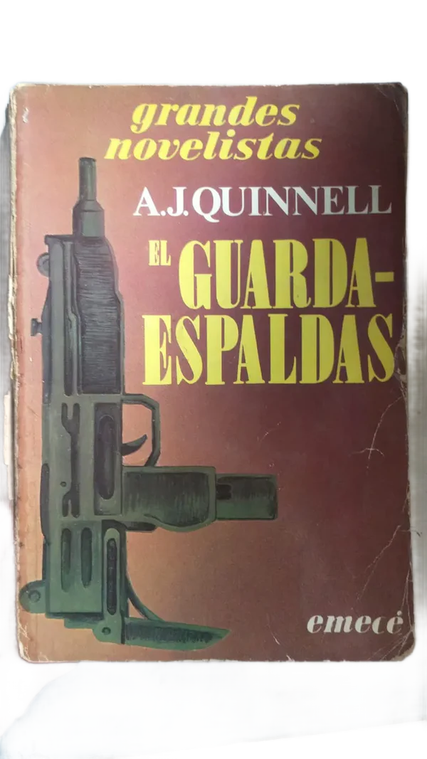 El guardaespaldas – A. J. Quinnell – Emecé – 1982 – Blanda