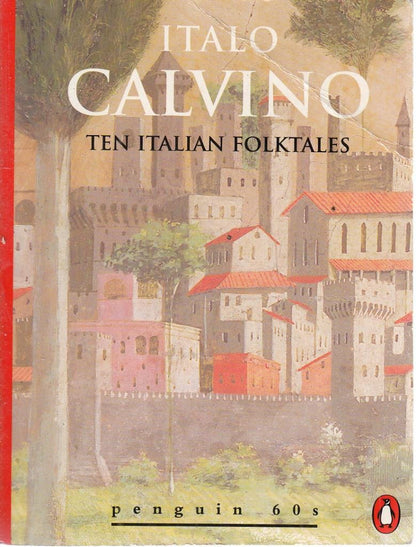 Ten Italian Folktales – Italo Calvino – Penguin Books – 1995 – Blanda