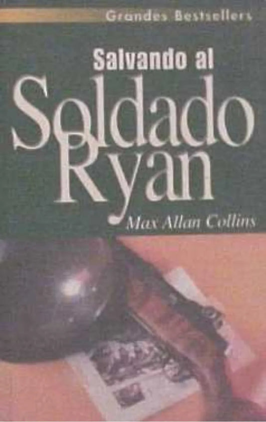Libro usado en venta: Salvando al soldado Ryan de Max Allan Collins; editorial Ediciones B impreso en 1999 realizamos envios a todo el mundo.1