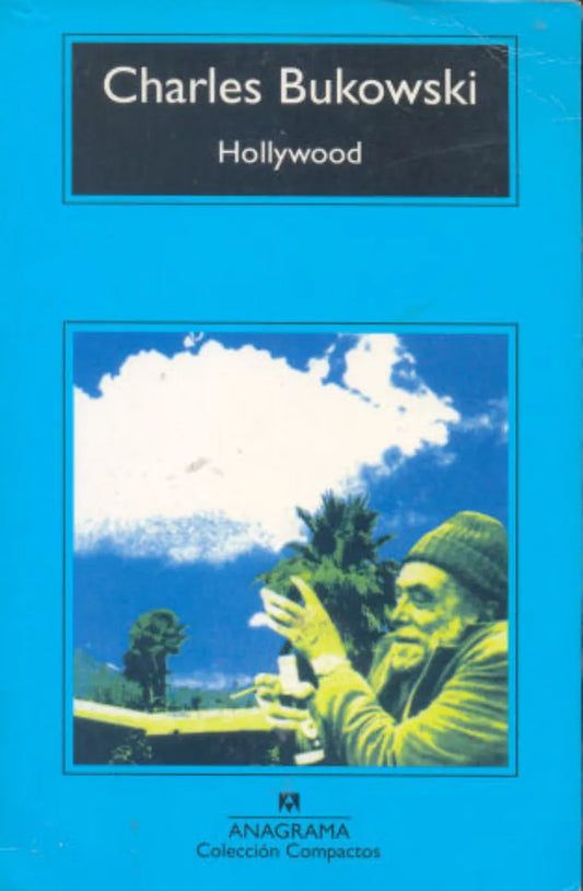 Libro usado en venta: Hollywood de Charles Bukowski; editorial Anagrama impreso en 2009 realizamos envios a todo el mundo.1